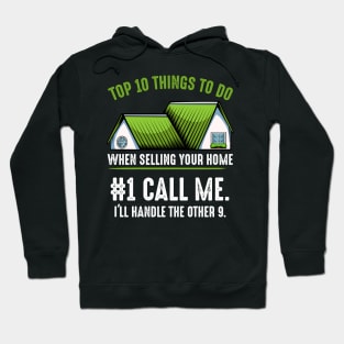 Realtor - Top 10 Things To Do When Selling Your Home - Real Estate Agent Saying Hoodie